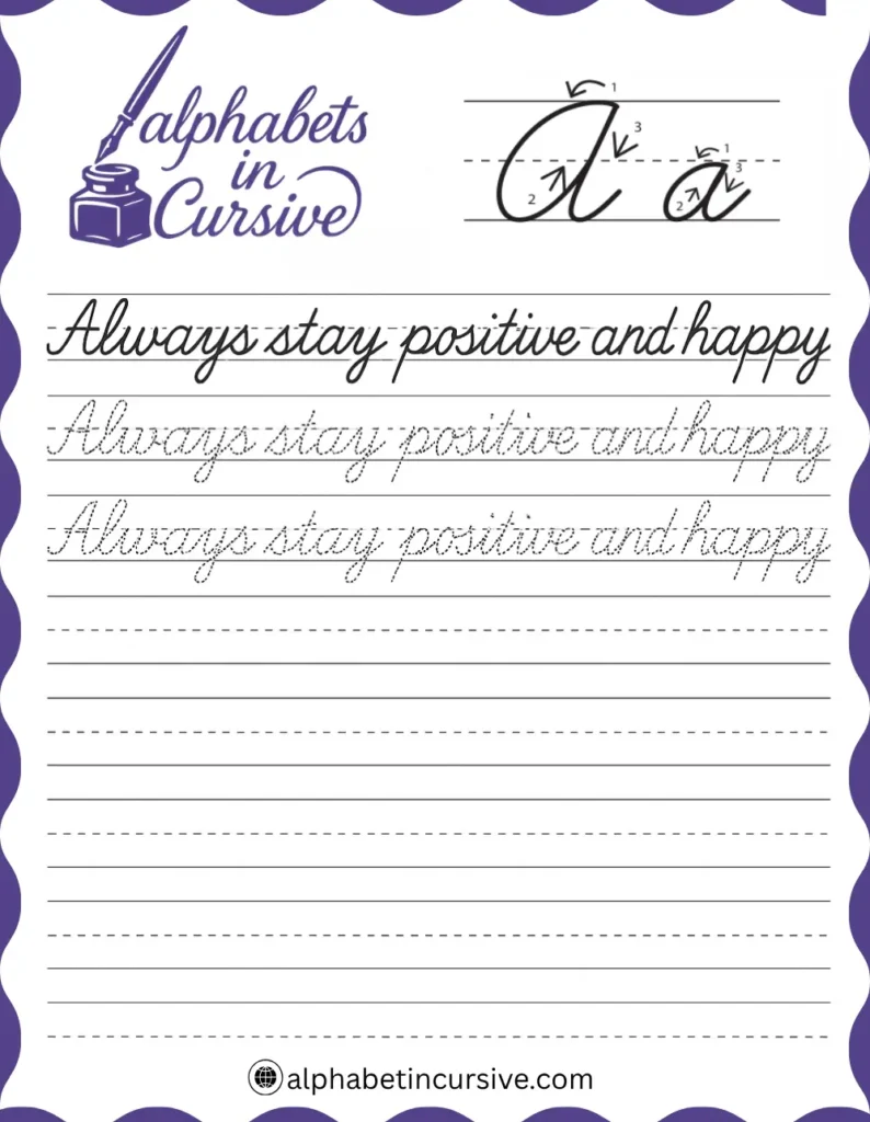 Always stay positive and happy Cursive Sentence worksheet